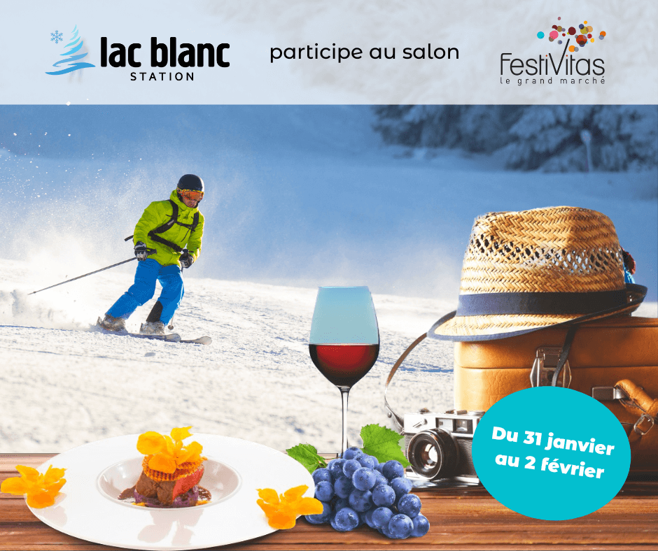 Salon Festivitas 2025 Station Lac Blanc Parc Expo Mulhouse Neige Ski Montagne Gastronomie Oenologie Voyage